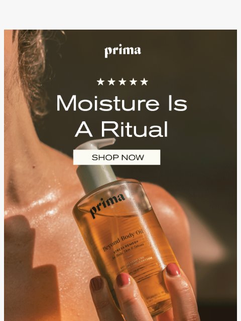 prima newsletter: It goes beyond body oil
