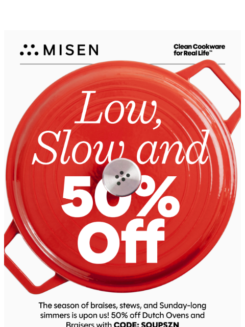 misen newsletter: 50% Off Dutch Ovens For Fall 🍁🍲