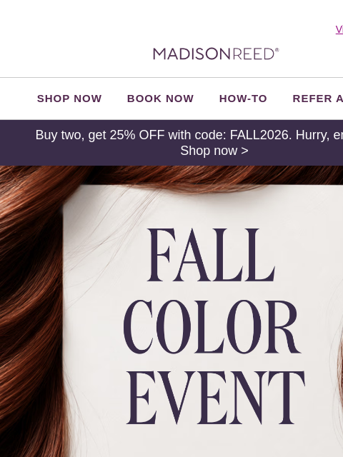 madison-reed newsletter: 🍂 Buy 2, Get 25% Off Is Here!