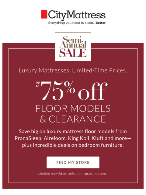 citymattress newsletter: Semi-Annual Sale: Up to 75% off luxury floor model...