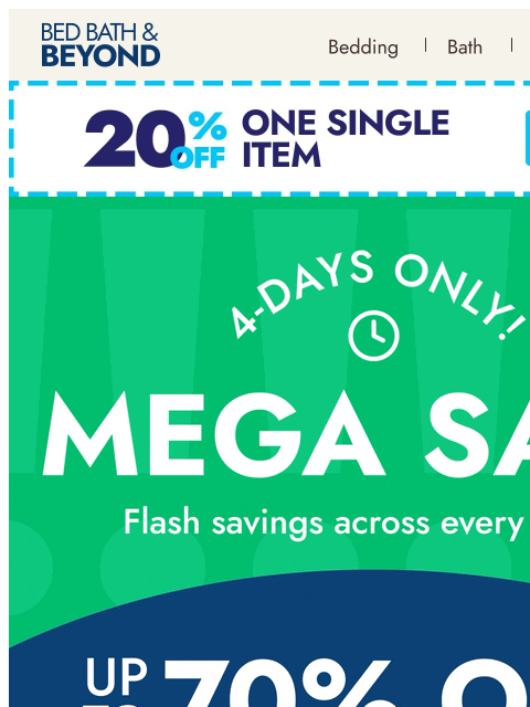 bedbathandbeyond newsletter: 4-Day Mega Flash Sale is HERE