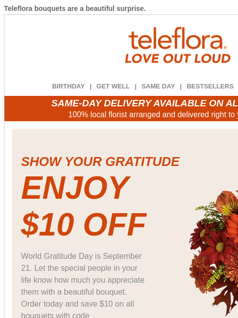 teleflora newsletter: Show Your Gratitude 🥰 $10 Off All Bouquets