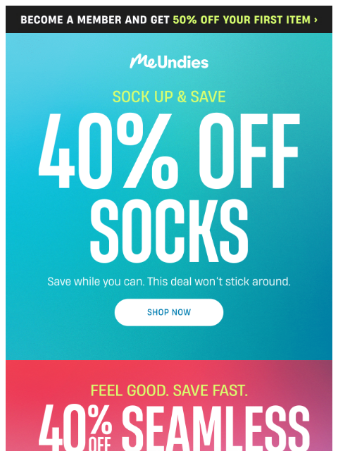 meundies newsletter: 40% off Socks & Seamless 🧦🩲