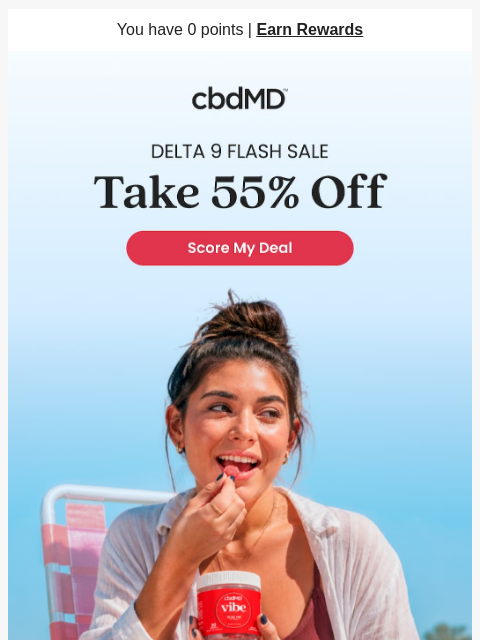 cbdmd newsletter: 55% Off Delta 9 Starts Now ☀️