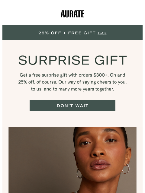 auratenewyork newsletter: 25% OFF + SURPRISE GIFT