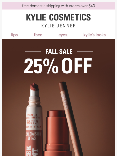 kyliecosmetics newsletter: 25% OFF beauty you NEED for fall 🍂