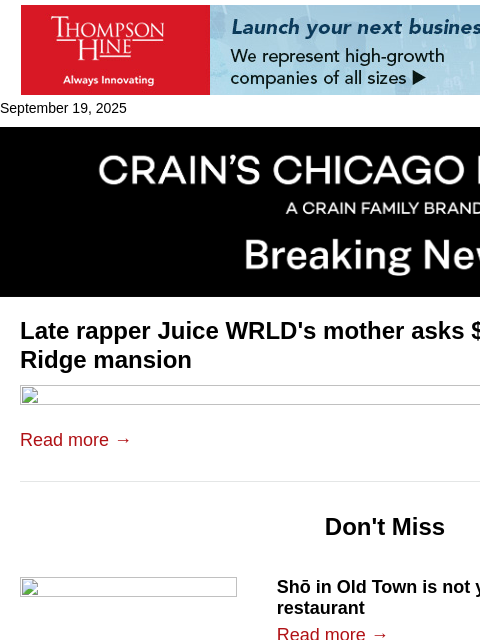 crainalerts newsletter: Juice WRLD's mother asks $7.2M for Burr Ridge mans...
