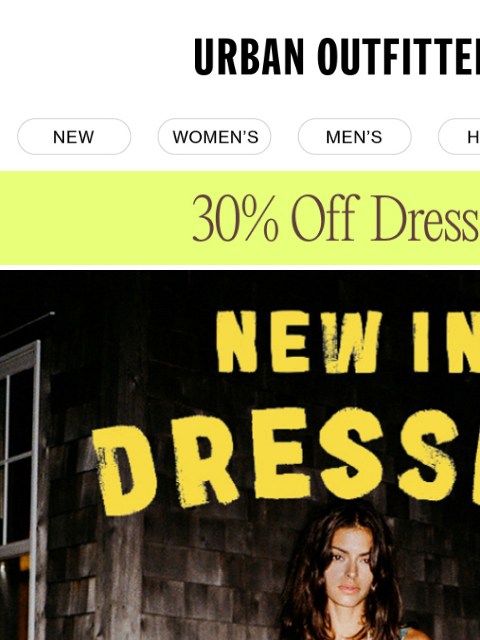 urbanoutfitters newsletter: these dresses? 30% OFF →