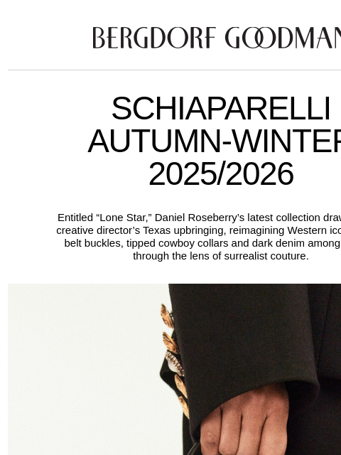 bergdorfgoodman newsletter: Lone Star: Schiaparelli Autumn-Winter 2025/2026