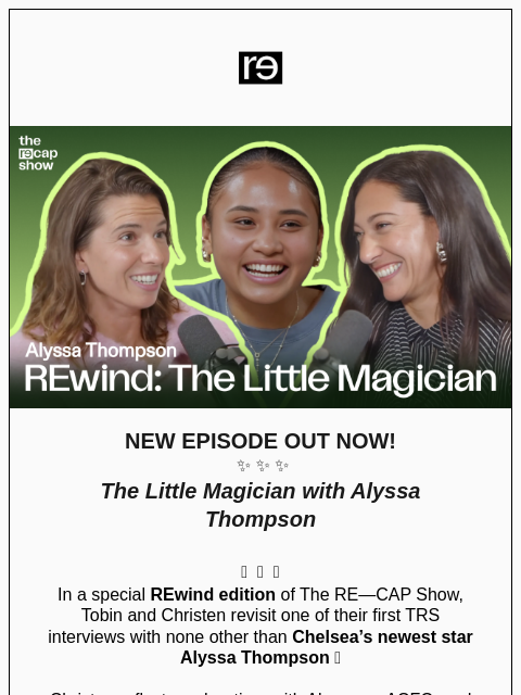 re-website newsletter: REwind: The Little Magician with Alyssa Thompson ✨