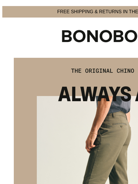 bonobos newsletter: The Chino That Works Whenever