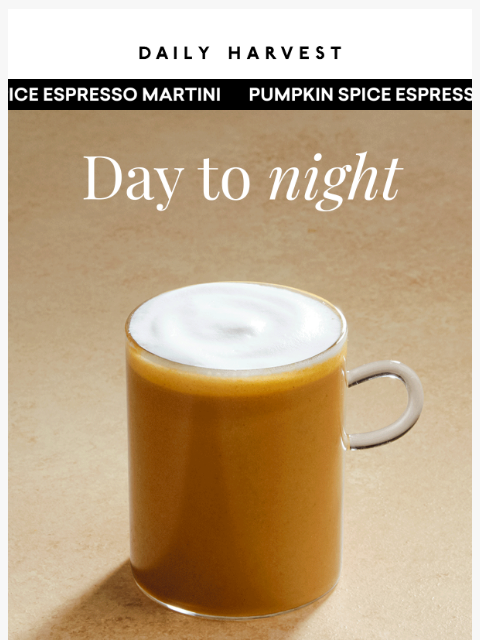 daily-harvest newsletter: Pumpkin. Spice. Espresso. Martini.