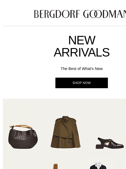 bergdorfgoodman newsletter: Newness Report: This Just In