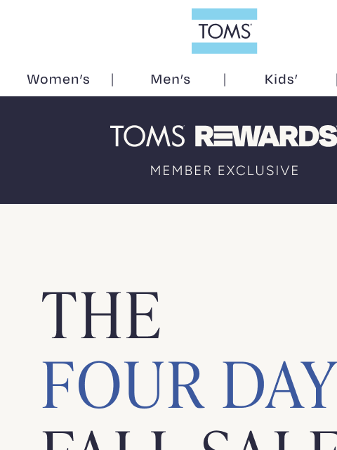 toms newsletter: 4 DAYS ONLY—Save 22%