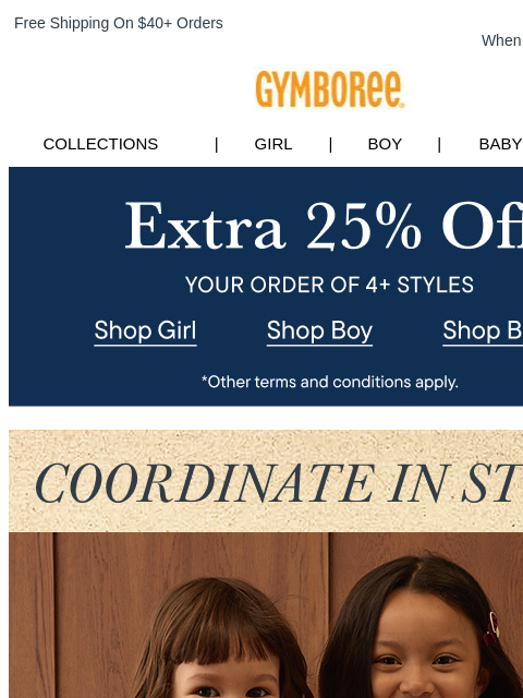 gymboree newsletter: Buy 4+ Styles, Get an Extra 25% Off