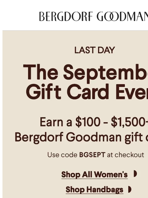bergdorfgoodman newsletter: Last Chance: September Gift Card Event