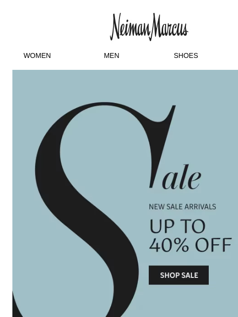 neimanmarcus newsletter: These new sale arrivals are guaranteed to sell out
