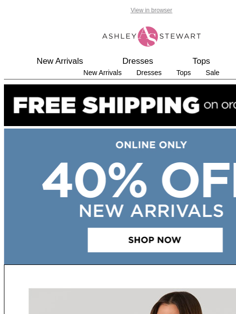 ashleystewart newsletter: FIRST LOOK 👀 New arrivals just landed 💅