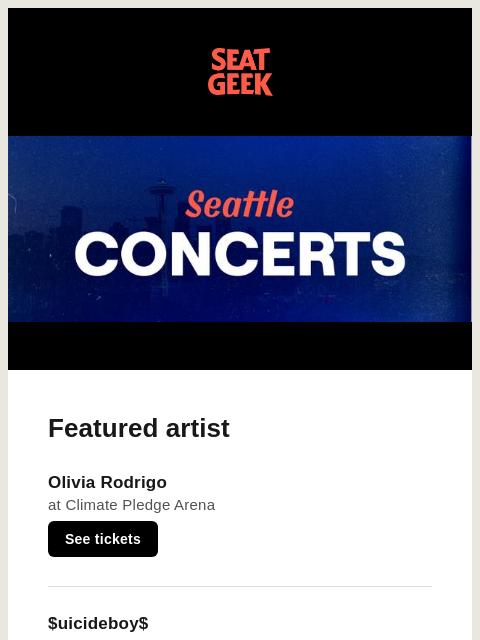 seatgeek newsletter: Coming to Seattle: Olivia Rodrigo, $uicideboy$, Th...