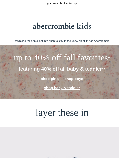 abercrombie newsletter: get cozy with up to 40% OFF fall favorites*