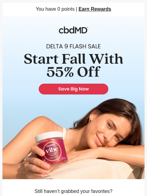 cbdmd newsletter: Your Faves Are 55% Off