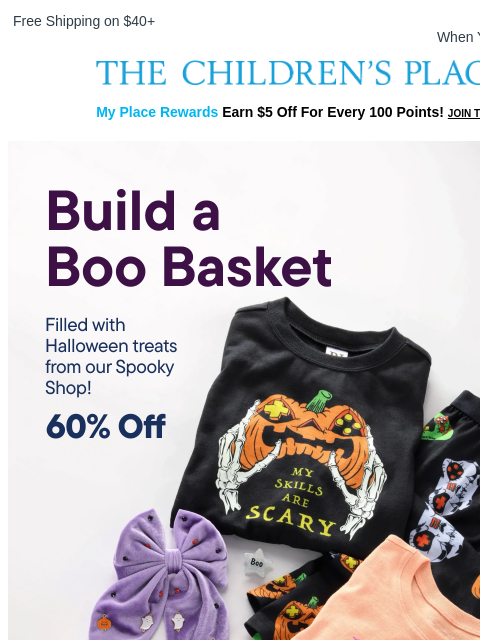 childrensplace newsletter: 60% OFF Halloween 👻 Boo basket time.