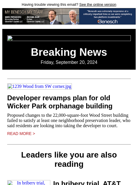 Having trouble viewing this email? See the online version Breaking News Friday, September 20, 2024 1239 Wood from SW corner.jpg Developer revamps plan for old Wicker Park orphanage building Proposed