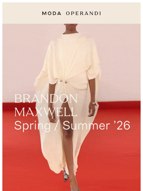 modaoperandi newsletter: Brandon Maxwell’s strongest collection yet