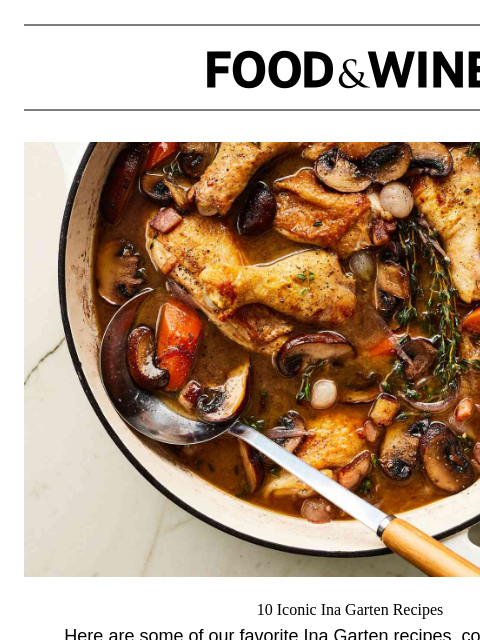 foodandwine newsletter: 10 Iconic Ina Garten Recipes