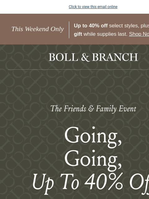bollandbranch newsletter: Final Weekend! Get up to 40% OFF NOW ➡️