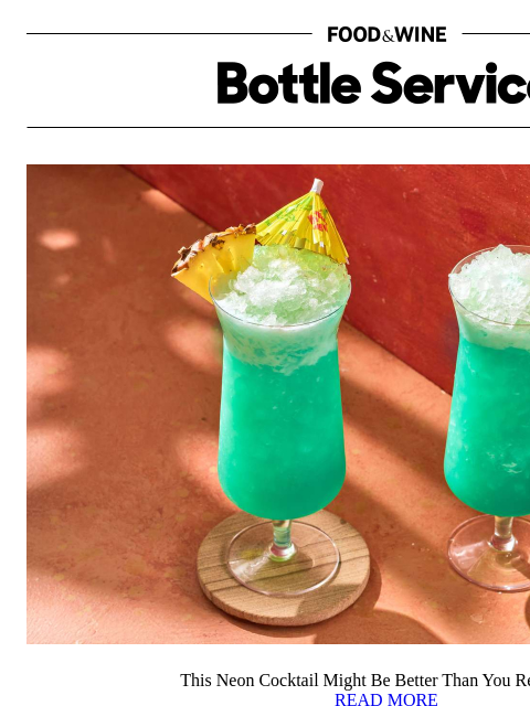 foodandwine newsletter: This Neon Cocktail Might Be Better Than You Rememb...