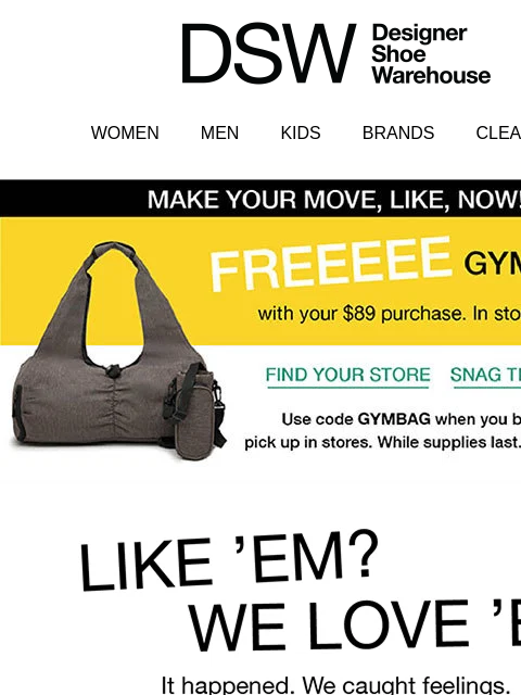 dsw newsletter: Claim your FREEBIE—in stores now 