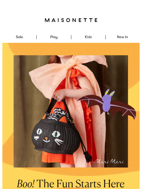 maisonette newsletter: Fill Their Boo Basket Before It’s Too Late 👻