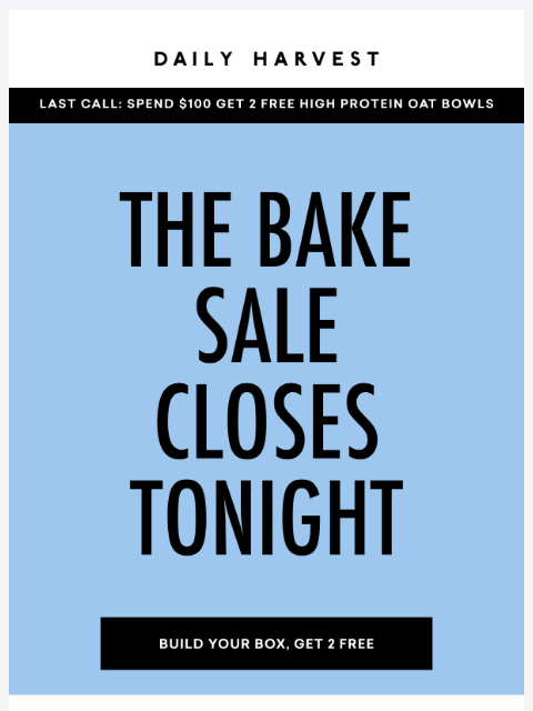 daily-harvest newsletter: Last chance to redeem 2 FREE breakfasts