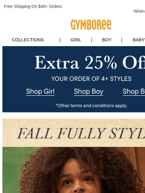 gymboree newsletter: *Extra* 25% Off Your Order of 4+ Styles
