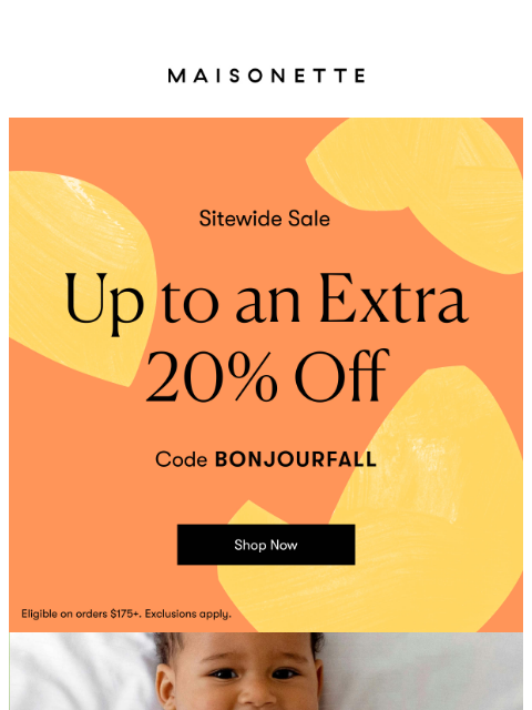 maisonette newsletter: Up to an Extra 20% Off: New Fall Arrivals & Fresh ...