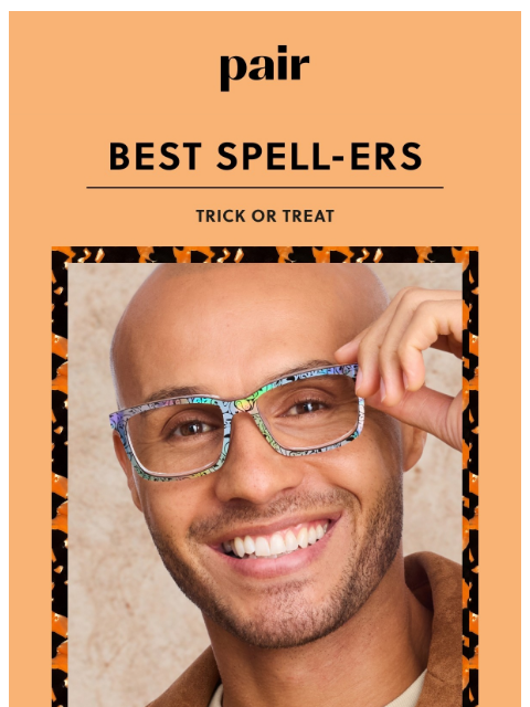 paireyewear newsletter: Trick or Treat Best Spell-ers 🪄