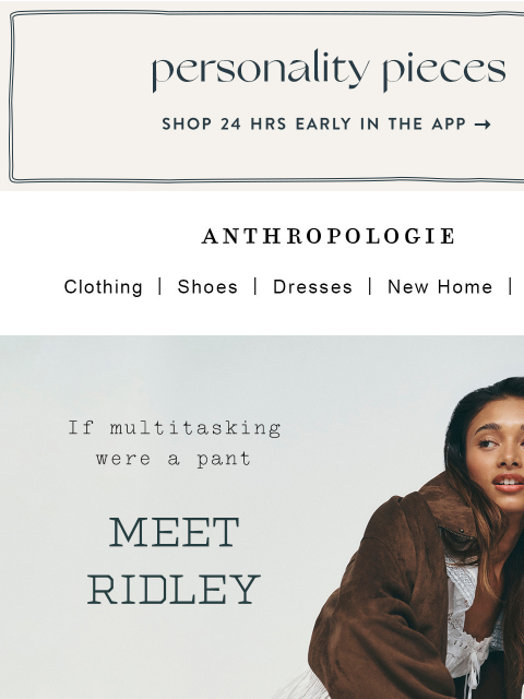 anthropologie newsletter: New colors, new ways to wear the Ridley