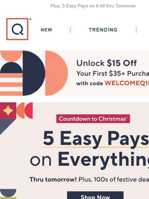 Plus, 5 Easy Pays on It All thru Tomorrow QVC New TRENDING DEALS Unlock $15 off Your First Purchase countdown to christmas countdown to christmas tsv candy clusters kringle express tech the halls