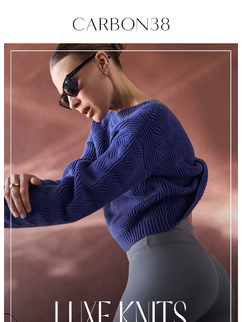 carbon38 newsletter: Luxe Knits