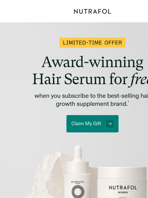 nutrafol newsletter: Still eyeing that free Hair Serum? Clock’s ticking...