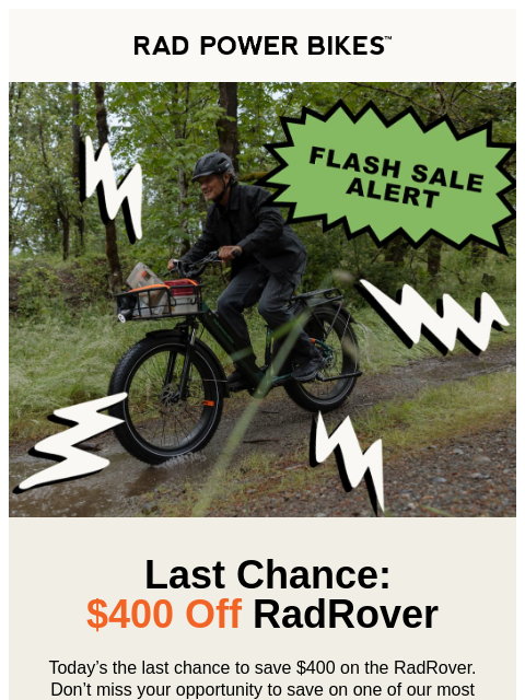radpowerbikes newsletter: Ends Tonight: $400 OFF RadRover 6