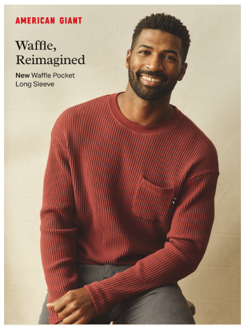 american-giant newsletter: Meet The New Waffle Pocket Long Sleeve