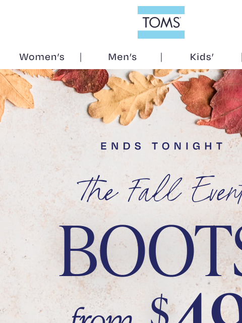 toms newsletter: FINAL DAY—Fall Boots from $49