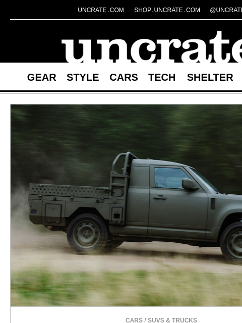 uncrate newsletter: Land Rover Defender Wolf Series II & more