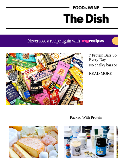 foodandwine newsletter: 7 Protein Bars So Good We Could Eat One Every Day