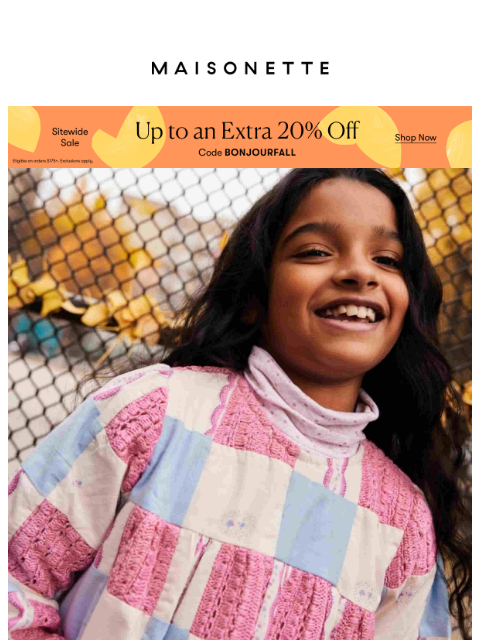 maisonette newsletter: Shop New Fall Arrivals AND Get 20% Off