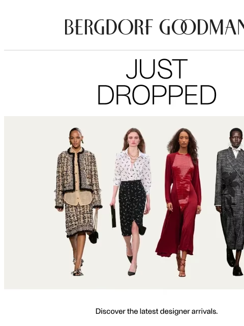 bergdorfgoodman newsletter: The Drop: Fall Elegance