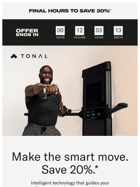 tonal newsletter: Last day | Save 20% on smarter training