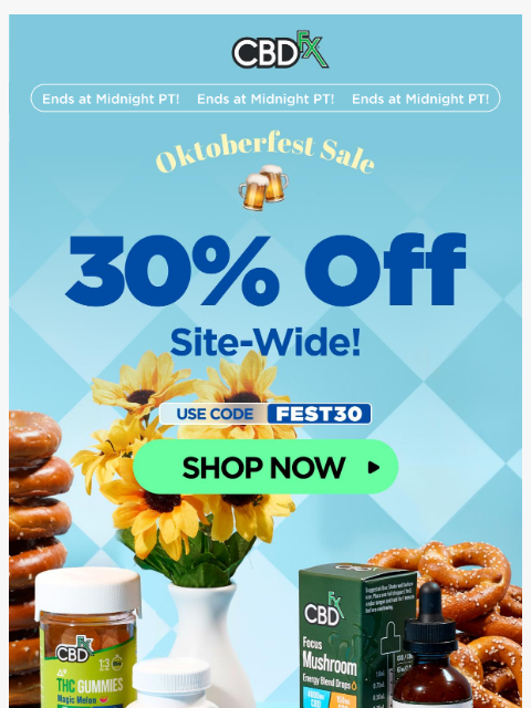 cbdfx newsletter: Last chance to get 30% OFF all THC & Shrooms! π